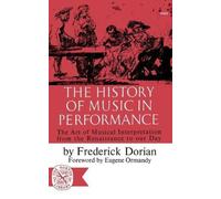 Frederick Dorian The History of Music in Performance (Tascabile)