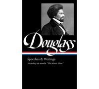Frederick Dougl Frederick Douglass: Speeches & Writings (LOA (Copertina rigida)