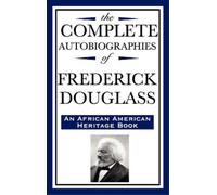 Frederick Dougl The Complete Autobiographies of Frederick Dou (Copertina rigida)