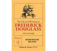 Frederick Dougla The Life and Writings of Frederick Douglass, Volume (Tascabile)