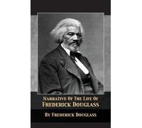 Frederick Douglas Narrative of the Life of Frederick Douglas (Copertina rigida)