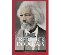 Frederick Douglass: A Biography