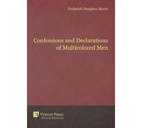 Frederick Douglass Alc Confessions and Declarations of Multicolored (Tascabile)