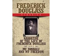 Frederick Douglass Frederick Douglass Classics (Tascabile)