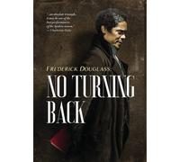 Frederick Douglass: No Turning Back (DVD) Kyle Taylor Clarence Felder