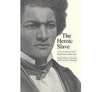 Frederick Douglass The Heroic Slave (Tascabile)