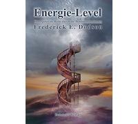 Frederick E. Dod Energie-Level - Eine spektrale Reise durch die Bew (Tascabile)