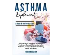 Frederick Earlstein Asthma Explained (Tascabile)
