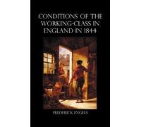 Frederick Engel The Condition of the Working-Class in England (Copertina rigida)