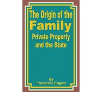 Frederick Engel The Origin of the Family Private Property and the St (Tascabile)