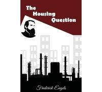 Frederick Engels The Housing Question (Tascabile)