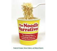 Frederick Errington Deborah Gewertz Tatsuro Fujik The Noodle Narrati (Tascabile)