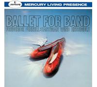 Frederick Fennell / Eastman Wind Ensemble - BALLET FOR BAND - FENNELL, FRE