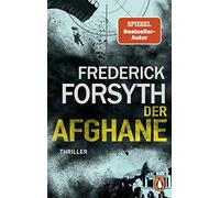 Frederick Forsyth Rainer Schmidt Der Afghane: Thriller (Tascabile)
