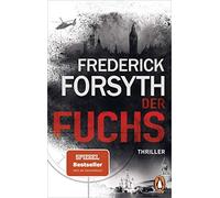 Frederick Forsyth Rainer Schmidt Der Fuchs: Thriller (Tascabile)