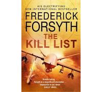 Frederick Forsyth The Kill List (Tascabile)