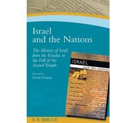 Frederick Fyvie Bruce Israel and the Nations (Tascabile)