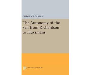 Frederick Garbe The Autonomy of the Self from Richardson to H (Copertina rigida)