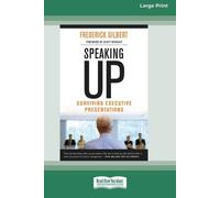 Frederick Gilbert Speaking Up (Tascabile)