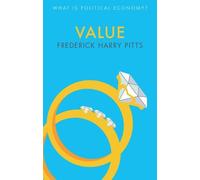 Frederick Harry Pitts Value (Copertina rigida) What is Political Economy?