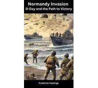 Frederick Hastings Normandy Invasion (Tascabile)