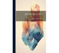 Frederick Henry Hatch Mineralogy (Copertina rigida)