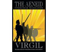 Frederick Holland Dewey V The Aeneid: Interlinear Translation: Books (Tascabile)