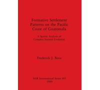 Frederick J. Bo Formative Settlement Patterns on the Pacific Coast o (Tascabile)