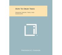 Frederick J Garner How To Draw Trees (Tascabile)
