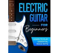 Frederick Johnson Electric Guitar For Beginners (Tascabile)
