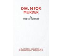 Frederick Knott Dial "M" for Murder (Tascabile) Acting Edition S.