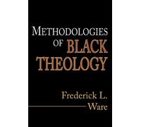 Frederick L Ware Methodologies of Black Theology (Tascabile)