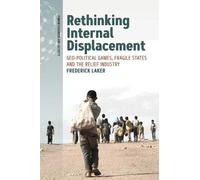 Frederick Laker Rethinking Internal Displacement (Copertina rigida)