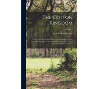 Frederick Law Olmsted The Cotton Kingdom (Copertina rigida)