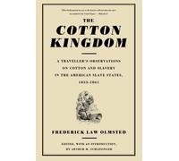 Frederick Law Olmsted The Cotton Kingdom (Tascabile)