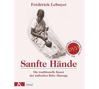 Frédérick Leboy Sanfte Hände: Die traditionelle Kunst der ind (Copertina rigida)
