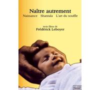 Frédérick Leboyer - Naître Autrement - DVD