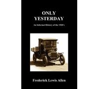 Frederick Lewis Allen Only Yesterday (Hardcover) (Copertina rigida)
