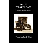 Frederick Lewis Allen Only Yesterday (Paperback) (Tascabile)