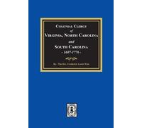 Frederick Lewis The Colonial Clergy of Virginia, North Carolina and (Tascabile)