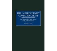 Frederick Lister The Later Security Confederations (Copertina rigida)