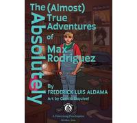 Frederick Luis A The Absolutely (Almost) True Adventures Of Max Rodr (Tascabile)