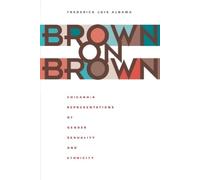Frederick Luis Aldama Brown on Brown (Tascabile)
