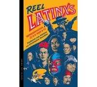 Frederick Luis Aldama Christopher González Reel Latinxs (Tascabile)