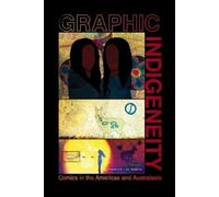 Frederick Luis Aldama Graphic Indigeneity (Tascabile)