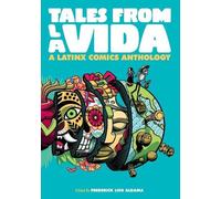 Frederick Luis Aldama Tales from La Vida (Tascabile) Latinographix