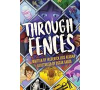 Frederick Luis Aldama Through Fences (Tascabile) Latinographix