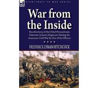 Frederick Lyman Hitchcock War From the Inside (Copertina rigida)