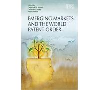 Frederick M. Abbot Emerging Markets and the World Patent Orde (Copertina rigida)