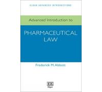 Frederick M. Abbott Advanced Introduction to Pharmaceutical Law (Tascabile)